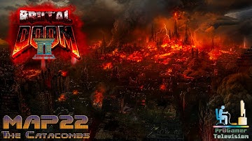 Brutal Doom II: Hell on Earth Ver.20b Прохождение #MAP22