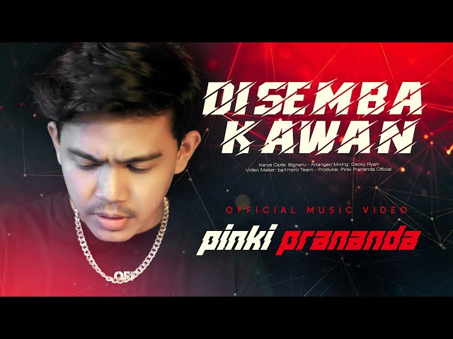 Pinki Prananda - Disemba Kawan (Official Music Video) class=