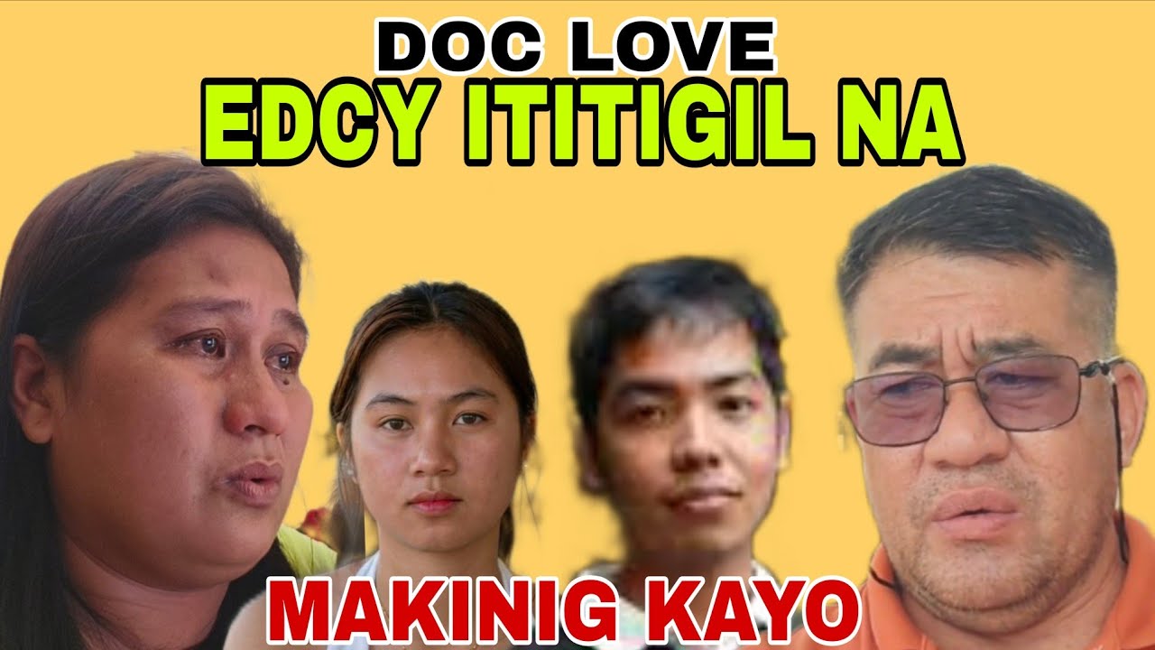 DOC LOVE  SINUGOD KO SA BAHAY DAHIL SA ISSUE NG EDCY