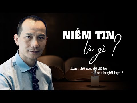 Video: Niềm tin điều dưỡng là gì?