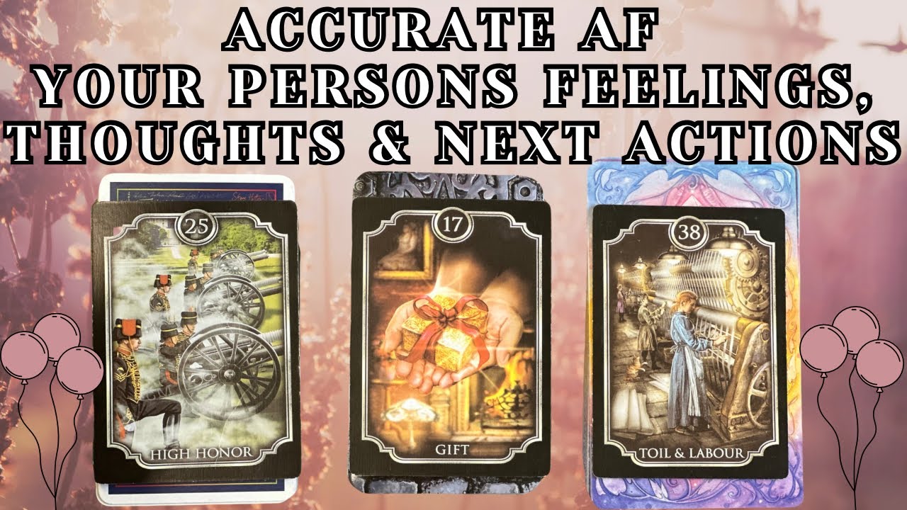 🔔UPDATE🍿 Your Persons Feelings, Thoughts & Next Actions Accurate AF Reading 🪄Pick A Card🌹