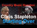 🇬🇧 British Reaction to Chris Stapleton - Starting Over | MIND BLOWN! 🤯 🇬🇧