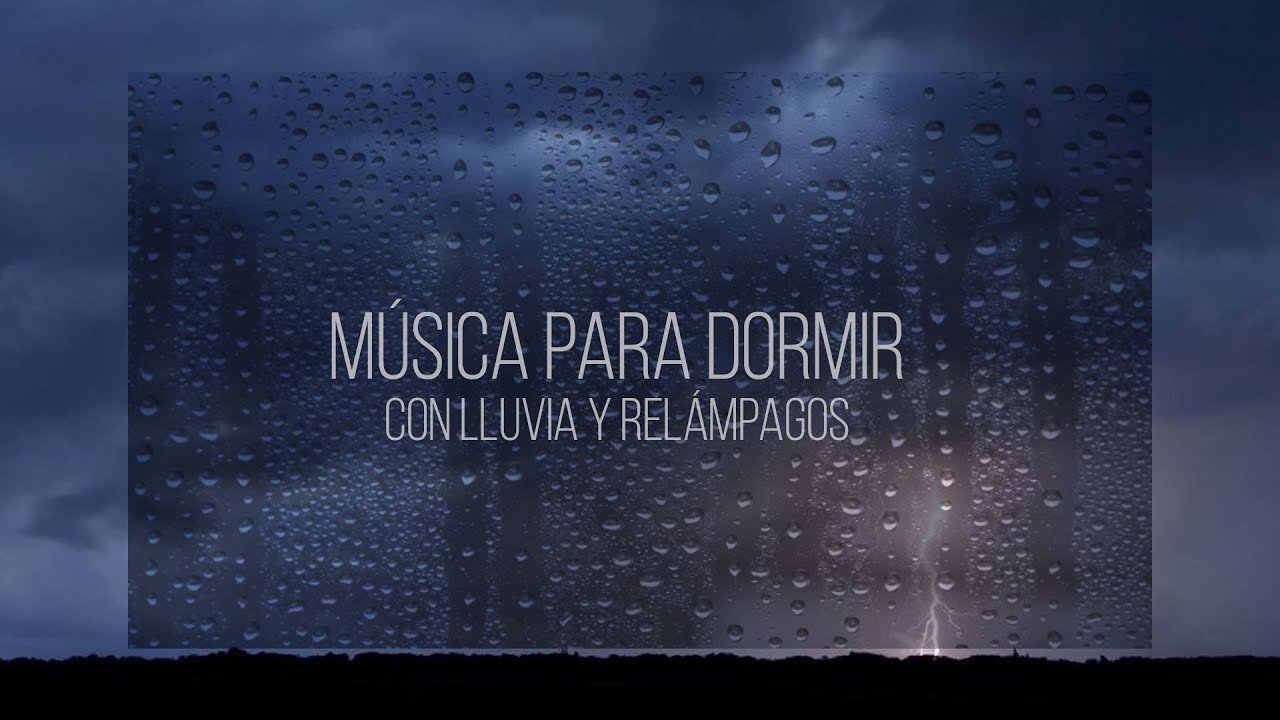 MÚSICA PARA DORMIR CON SONIDO DE LLUVIA - YouTube