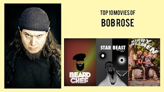 Bob Rose | Top Movies by Bob Rose| Movies Directed by Bob Rose