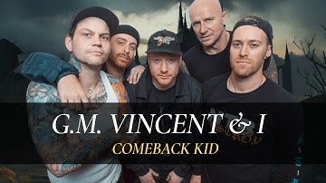 G.M. VINCENT & I - COMEBACK KID (Lirik Lagu Terjemahan Indonesia)