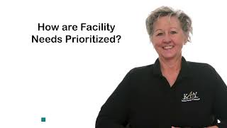 How are Facility Needs Prioritized