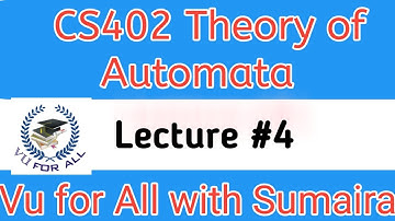 CS402 Lecture #4 | Theory of automata | in Urdu/Hindi