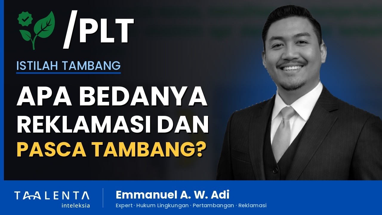 Apa Bedanya Reklamasi dan Pasca Tambang?