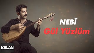 Nebî - Gül Yüzlüm [ Leyli Leyli © 2020 Kalan Müzik ] Resimi