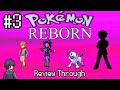 Pokemon Reborn Review Through - Episode 3: Casualties