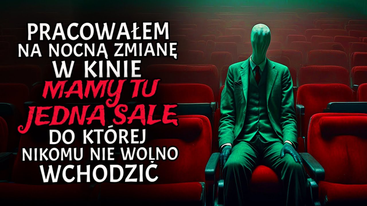 Pracowałem na Nocną Zmianę w Kinie. Mamy tu Jedną Salę, do Której Nikomu Nie Wolno Wchodzić.