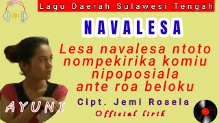 Lagu daerah kaili ' NAVALESA ' Ayuni  Cipt Jemi Rosela // Officila Lirik.