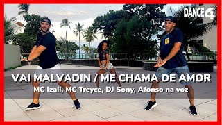 VAI MALVADIN / ME CHAMA DE AMOR (BREGA FUNK) - Mc Izall, MC Treyce, DJ Sony, Afonso na voz | DANCE4