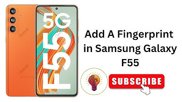 How to Add A Fingerprint in Samsung Galaxy F55 / F55 5G