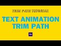 Trim paths in adobe after effects  text animation  alan mamun