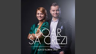 Doar să crezi