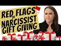 5 Red Flags That You Received Gifts From a Narcissist