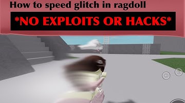 ⚠️*WORKING 2022*How to speed glitch in ragdoll engine WITHOUT hacks or exploits‼️