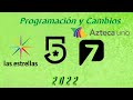 Cambios y Programación Canal 5 y Azteca 7 (Las estrellas, Azteca uno) Febrero 2022.