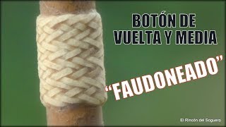 Botón De Vuelta Y Media Faudoneado El Rincón Del Soguero