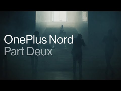 OnePlus Nord: Part Deux Launch Event Trailer - Coming July 22