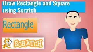 How to Draw Rectangle and Square using Scratch Hindi