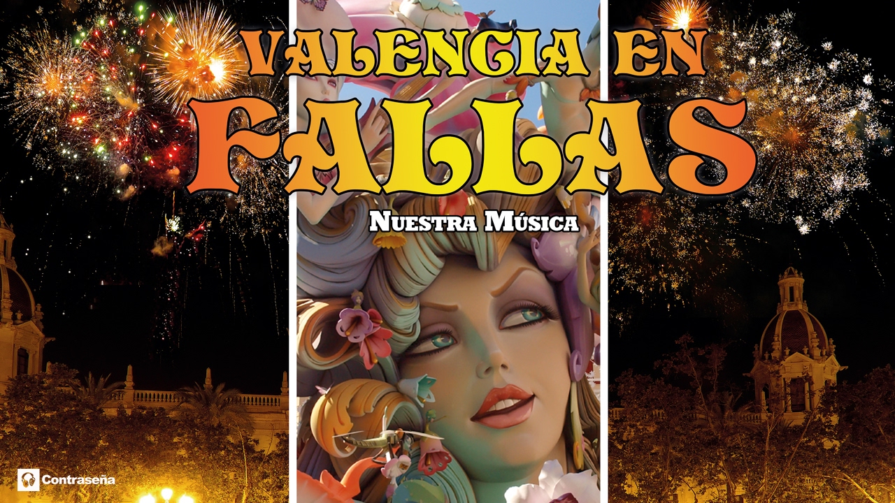 Fallas Valencia 2026, Musica Fallera, Pasodobles Falleros, Fallas de Valencia, Nuestra Música