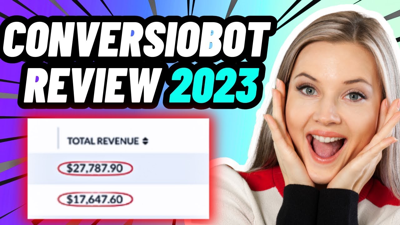 CONVERSIOBOT REVIEW 2023 – ConversioBot - ConversioBot Review - CONVERSIOBOT DOES WORKS, MUST WATCH