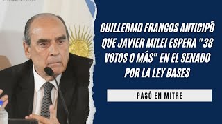 Guillermo Francos anticipó que Javier Milei espera 