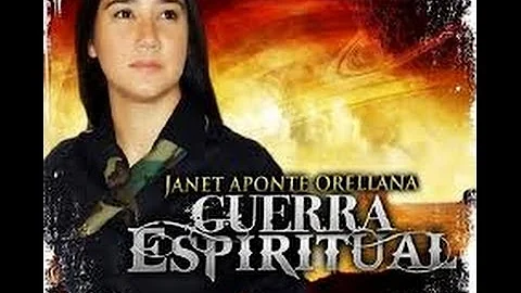 JANET APONTE ORELLANA-GUERRA ESPIRITUAL [OFICIAL VIDEO