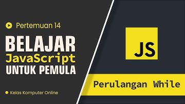 Belajar JavaScript Untuk Pemula: Dasar Perulangan While di JavaScript