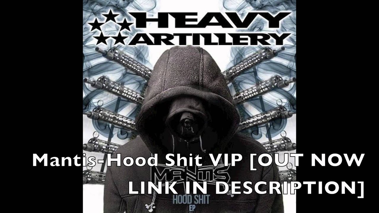 Mantis-Hood Shit VIP [OFFICIAL]