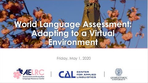 World Language Assessment: Adapting to a Virtual Environment