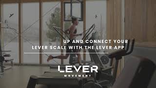 How to Set Up and Connect Your LEVER Scale with the LEVER App