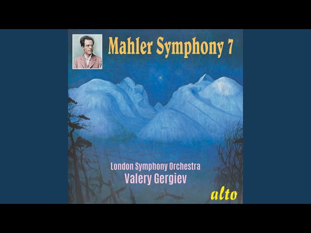 Mahler - Symphonie n°7: Nachtmusik II : Orch Symph Londres / V.Gergiev