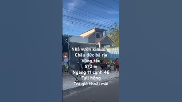 Bán nhà vườn đường lớn đang cho thuê ở kim long châu đức bà rịa vũng tàu#shorts