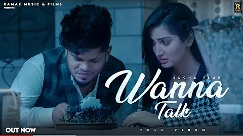 Wanna Talk : Sucha Yaar ( Official Video ) | New Sad Song | Isha Sharma | Latest Punjabi Song 2022