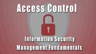 Access Control | Information Security Management Fundamentals Course