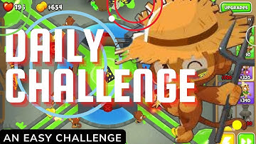 BTD6 DAILY CHALLENGE || An Easy Challenge