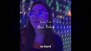 Duck Fizz - Blue Baby chords