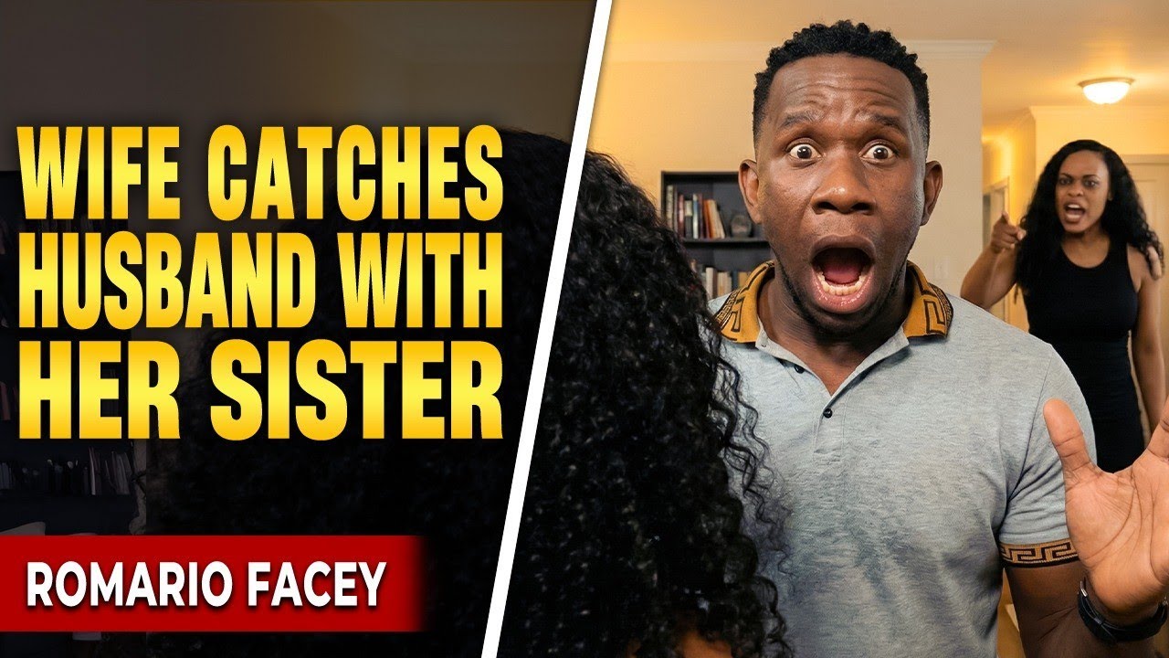 Wife Catches Husband With Her Sister.