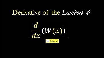 Derivative of the Lambert W Function
