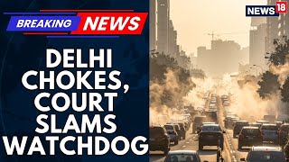 Delhi Pollution |Only 9 Of 37 Air Quality Stations Worked During Diwali, Triggering Top Court’s Ire