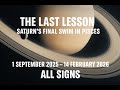 Saturn's Final Retrograde in Pisces 2 September  - 14 February 2026 ALL SIGNS
