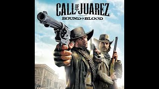 Call of Juarez 2: Bound in Blood. Продолжение на максимальной сложности