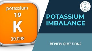 Nclex Potassium Imbalance Questions Dont Miss These Deadly Cues