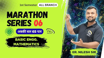 MARATHON 06 || Basic Engg. Mathematics I| 1st Semester All Branch I By Nilesh Sir I SBTE BIHAR