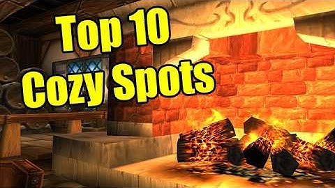 Pointless Top 10: Cozy Spots in World of Warcraft