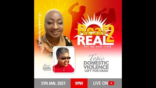 DOMESTIC VIOLENCE LEFT FOR DEAD - REAL2REAL