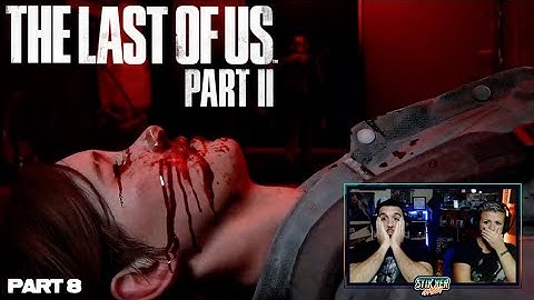 The Last of Us Part II PLAYTHROUGH | Part 8 - Ellie vs. Abby!!